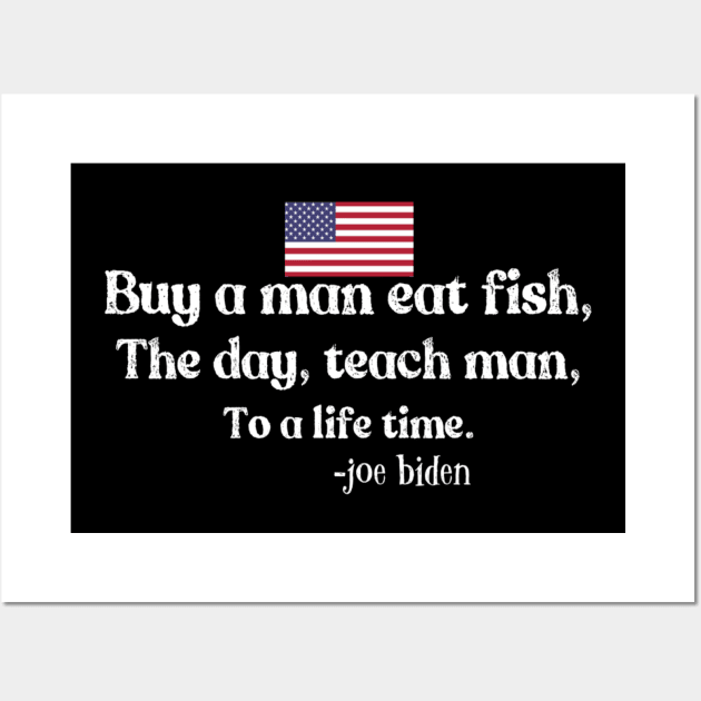 Buy a man eat fish the day teach man to life time Wall Art by ERRAMSHOP